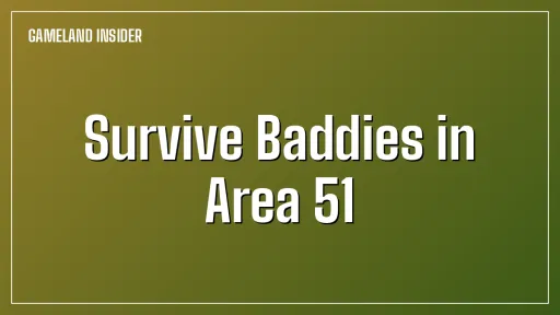 Survive Baddies in Area 51 cover art